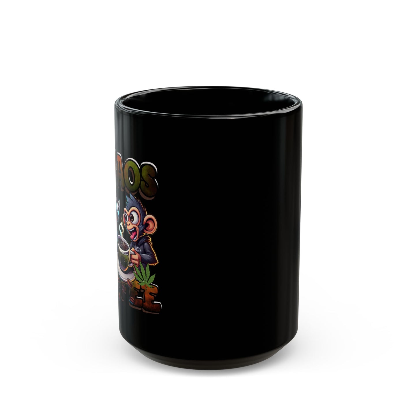 Smoked In Chaos Over Coffee Black Mug - Perfect Gift for Coffee Lovers