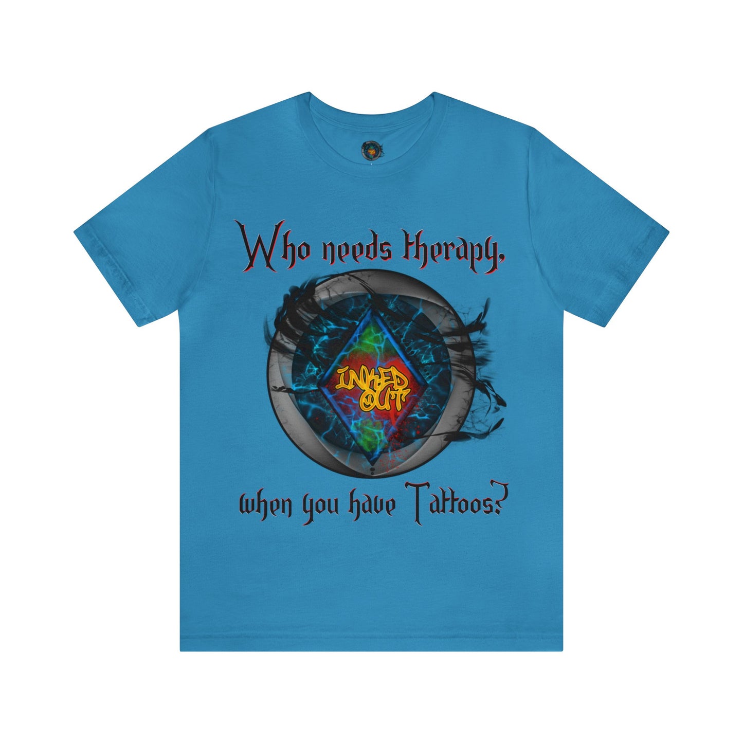 Who Needs Therapy, when you have Tattoos. Red Letters Unisex Jersey Short Sleeve Tee