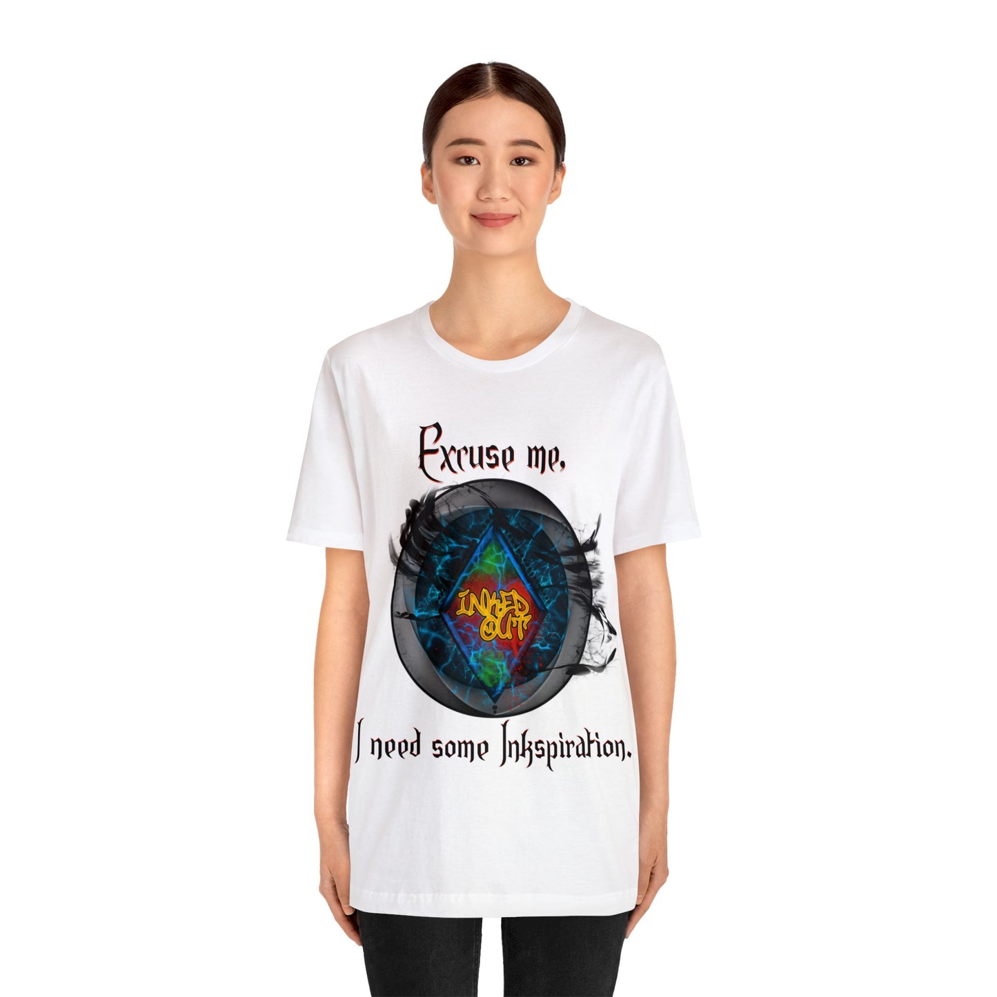 Excuse Me I need Some Inkspiration. Unisex Jersey Short Sleeve Tee