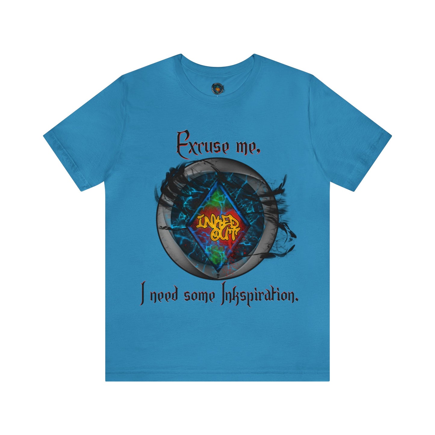 Excuse Me I need Some Inkspiration. Unisex Jersey Short Sleeve Tee