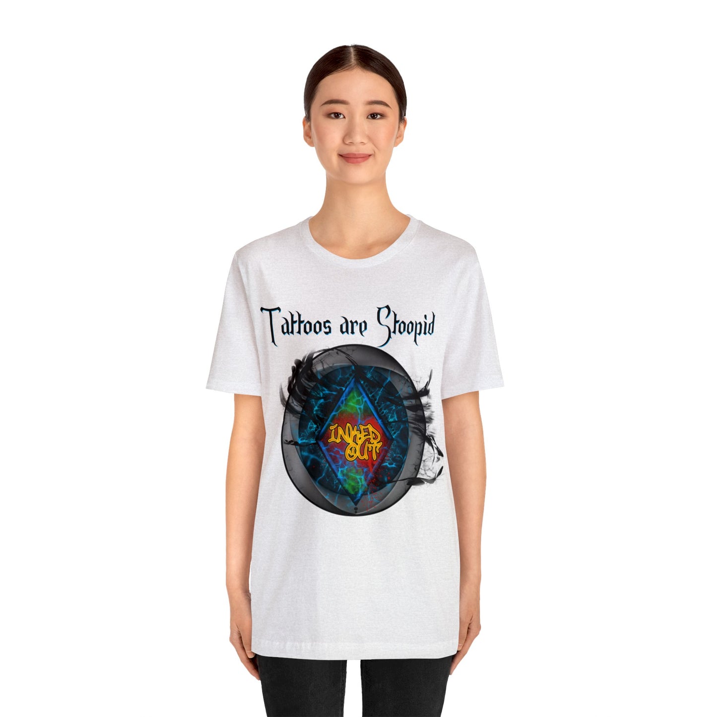 Tattoos are Stoopid Blue Letters Unisex Jersey Short Sleeve Tee