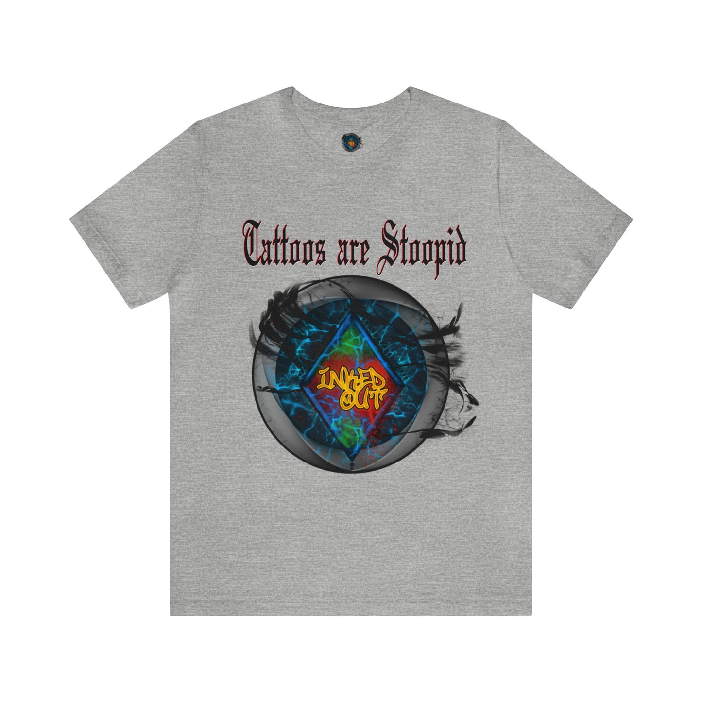 Tattoos are Stoopid Red Letters Unisex Jersey Short Sleeve Tee