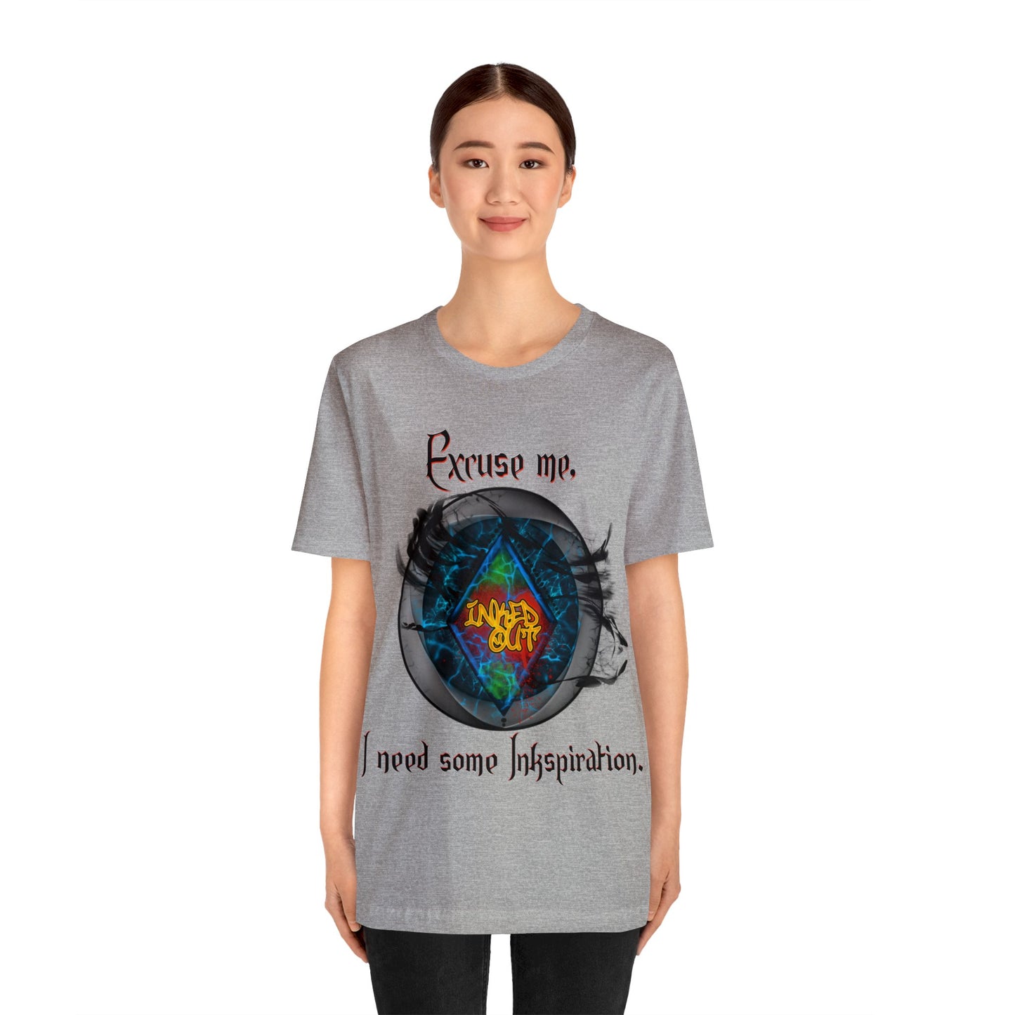 Excuse Me I need Some Inkspiration. Unisex Jersey Short Sleeve Tee