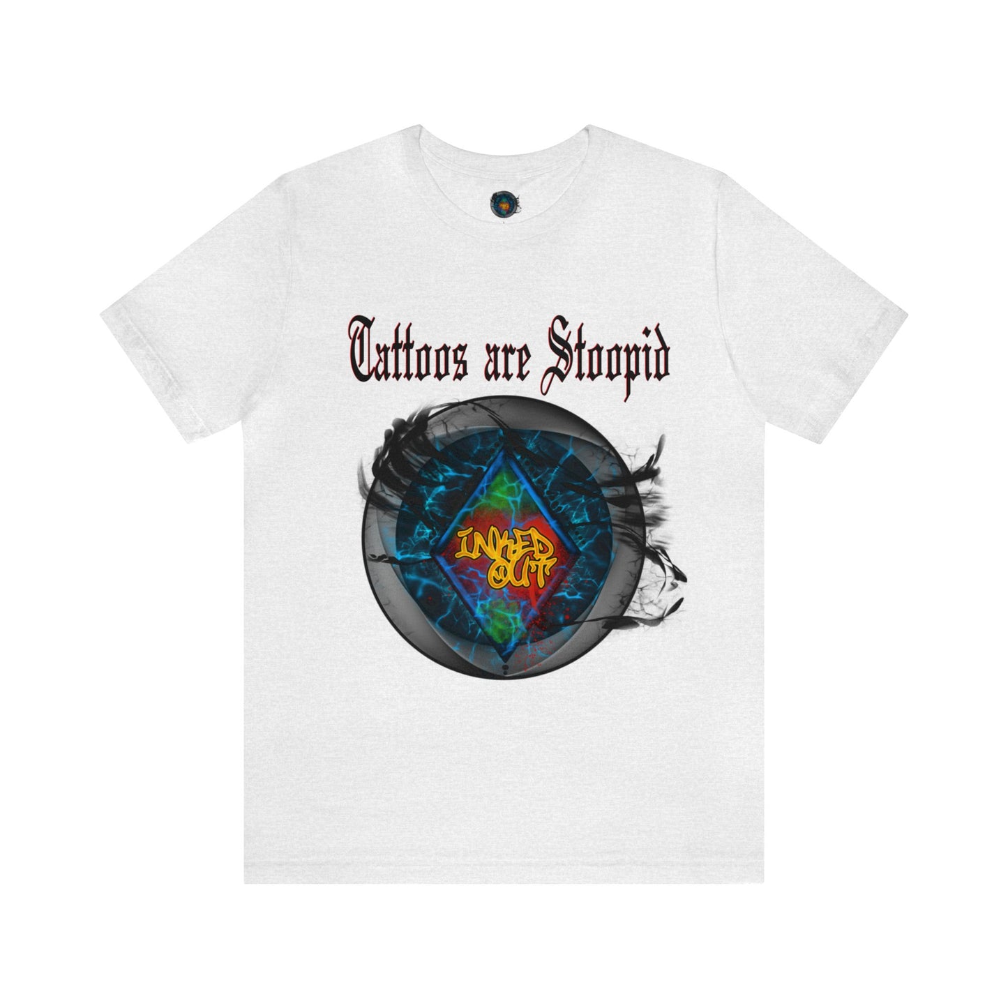 Tattoos are Stoopid Red Letters Unisex Jersey Short Sleeve Tee